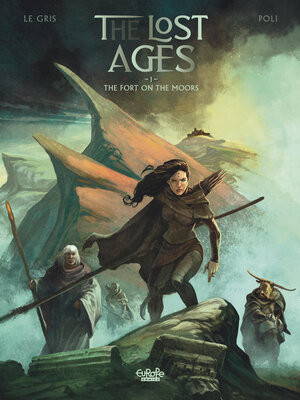 cover image of The Lost Ages--Volume 1--The Fort on the Moors